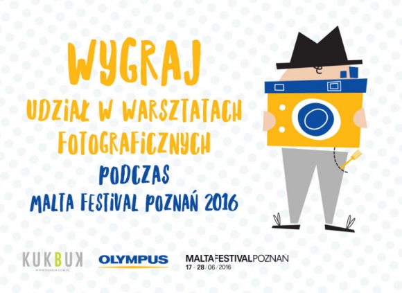 Wygraj udział w KUKBUK-owych warsztatach podczas MALTA FESTIVAL POZNAŃ 2016!