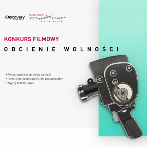 DISCOVERY I AGAINST GRAVITY OGŁASZAJĄ WYJĄTKOWY KONKURS KRÓTKOMETRAŻOWYCH FILMÓW Film, LIFESTYLE - Weź udział w konkursie krótkometrażowych filmów dokumentalnych ?Odcienie wolności? i wygraj 10 tys. złotych. Najlepsze produkcje zostaną pokazane na antenie Discovery Channel i podczas 15. Festiwalu Filmowego Millennium Docs Against Gravity.