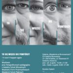 ?To się więcej nie powtórzy? ? wystawa fotograficzna krakowskich artystów