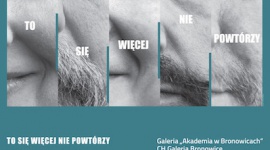 ?To się więcej nie powtórzy? ? wystawa fotograficzna krakowskich artystów Sztuka, LIFESTYLE - Czy w erze fotografii cyfrowej i powszechnej manipulacji obrazem można jeszcze mówić o autentycznej fotografii? Odpowiedzi na te i inne pytania można znaleźć na wystawie ?To się więcej nie powtórzy? w Akademii w Bronowicach.