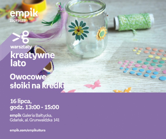 Owocowe słoiki na kredki | Empik Galeria Bałtycka