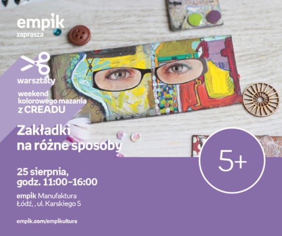 ZAKŁADKI NA RÓŻNE SPOSOBY – WARSZTATY KREATYWNE – ŁÓDŹ