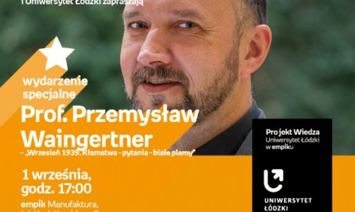PROF. PRZEMYSŁAW WAINGERTNER – "WRZESIEŃ 1939." – UNIWERSYTET ŁÓDZKI W EMPIKU