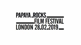 Papaya.Rocks Film Festival ? 28.02.2019
