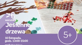 JESIENNE DRZEWA - WARSZTATY KREATYWNE - ŁÓDŹ Hobby, LIFESTYLE - JESIENNE DRZEWA - WARSZTATY KREATYWNE - ŁÓDŹ 10 listopada, godz. 13:00 ? 15:00 empik Manufaktura, Łódź, ul. Karskiego 5
