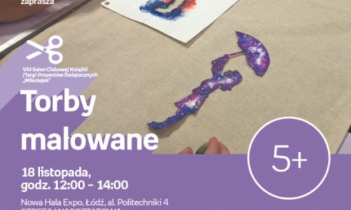 TORBY MALOWANE – WARSZTATY KREATYWNE EMPIK – SALON CIEKAWEJ KSIĄŻKI ŁÓDŹ