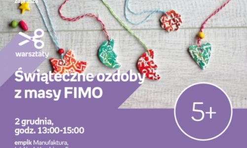 ŚWIĄTECZNE OZDOBY Z MASY FIMO – WARSZTATY KREATYWNE – ŁÓDŹ