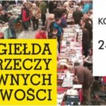 XXXIV Giełda Rzeczy Dawnych i Osobliwości w EXPO Łódź