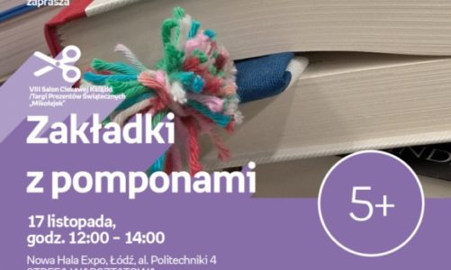 ZAKŁADKI Z POMPONAMI – WARSZTATY KREATYWNE EMPIK – SALON CIEKAWEJ KSIĄŻKI