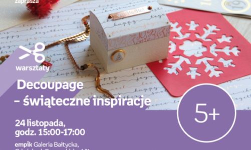Decoupage – Świąteczne inspiracje | Empik Galeria Bałtycka