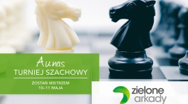 Weekend Szachowy w Zielonych Arkadach Hobby, LIFESTYLE - W dniach 10 i 11 maja Zielone Arkady zapraszają na Weekend Szachowy, podczas którego szachiści będą mieli okazję zaprezentować swoje umiejętności.