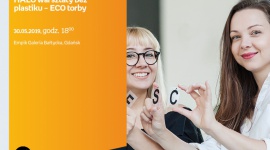 Tworzymy#3. EKO torby bez plastiku | Empik Galeria Bałtycka Hobby, LIFESTYLE - warsztaty