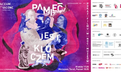 10. EDYCJA PROJEKTU ?MUZEUM UTRACONE? W NOC MUZEÓW, 17 i 18 MAJA
