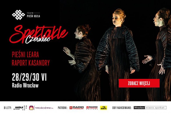 Światowe tournée Teatru Pieśń Kozła. Wystąpią w The Globe Sztuka, LIFESTYLE - Wrocławski teatr zaprezentuje się na najbardziej prestiżowej szekspirowskiej scenie na świecie. Wystawi w Londynie ?Pieśni Leara?, swój legendarny spektakl. Wystąpi też m.in. na duńskiej HamletScenen, a w Polsce, latem, także we Wrocławiu i Gdańsku.
