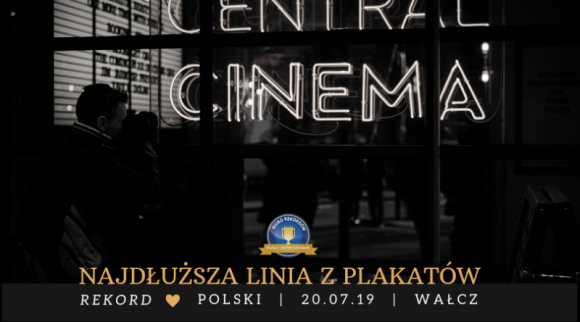 W Wałczu będą ustanawiać Rekord Polski z plakatami w roli głównej Film, LIFESTYLE - Już 20 lipca 2019 roku w Wałczu na Promenadzie nad Jeziorem Raduń odbędzie się wyjątkowa próba ustanowienia oficjalnego Rekordu Polski na najdłuższą linię z plakatów. 