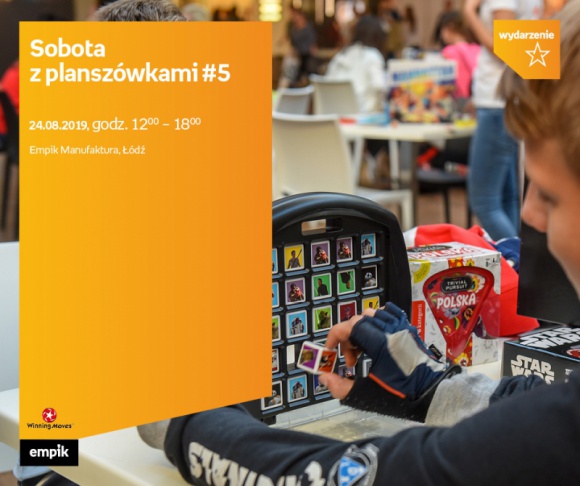 SOBOTA Z PLANSZÓWKAMI #5: WINNIG MOVES - ŁÓDŹ Hobby, LIFESTYLE - Sobota z planszówkami #5 24 sierpnia, godz. 12:00 ? 18:00 Empik Manufaktura, Łódź, ul. Karskiego 5 (przed salonem, na niższym poziomie)
