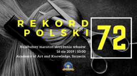 Najdłuższy maraton strzyżenia włosów ponownie w Szczecinie. Czy będzie rekord? Hobby, LIFESTYLE - W Szczecinie po raz kolejny odbędzie się oficjalna próba bicia Rekordu Polski na najdłuższy maraton strzyżenia włosów (grupowo). Czy padnie nowy Rekord Polski?