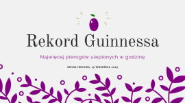W Iwkowej będą bić pierogowy rekord Guinnessa. Czy dadzą radę? Hobby, LIFESTYLE - Już 15 września 2019 roku podczas Święta Suszonej Śliwki w Gminie Iwkowa, na terenie Stadionu KS Olimpia Kąty będzie miało miejsce wyjątkowe wydarzenie. Odbędzie się oficjalna próba pobicia światowego rekordu Guinnessa na najwięcej pierogów ulepionych w godzinę przez jedną osobę.