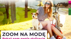 Zoom na modę – wygraj w konkursie ?W swarzędzkim obiektywie?