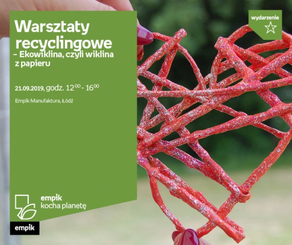 WARSZTATY RECYCLINGOWE – EKOWIKLINA, CZYLI WIKLINA Z PAPIERU