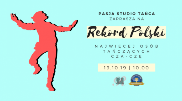 W Koszalinie po raz kolejny będą tańczyć cza-czę na Rekord Polski Hobby, LIFESTYLE - Bicie Rekordu Polski w Tańcu przy Grand Prix Polski i Puchar Regionów Polski Północnej FTS