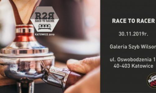 Pierwsza edycja Race to Racer Caff? Vergnano? czas na Katowice!