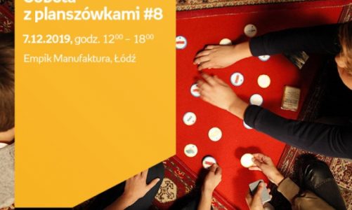 SOBOTA Z PLANSZÓWKAMI #8: EPEE – ŁÓDŹ