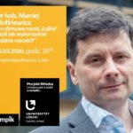 ODWOŁANE – DR HAB. MACIEJ ZIUŁKIEWICZ – "JAK WYKORZYSTAĆ ŁÓDZKIE RZECZKI?"