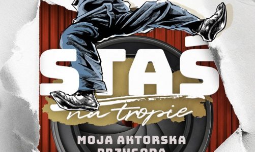 Rezolutny Staś na tropie kolejnej przygody. Tym razem mierzy się z? aktorstwem