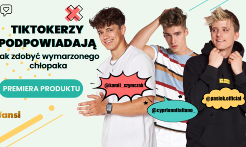 Popularni polscy TikTokerzy z e-bookiem ?Jak zdobyć wymarzonego chłopaka??